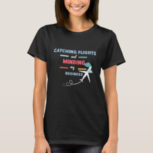 Fliegen und Cooles Reisen für mein Unternehmen T-Shirt