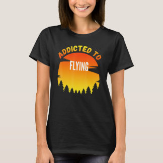 Fliegen zum Fliegen bestimmt T-Shirt