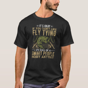 Fliegenbinden Intelligente Leute Fischen Fische T-Shirt