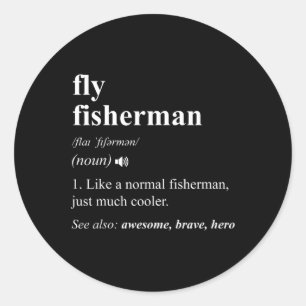Fliegenfischer Definition Lustig Fliegenfischen Runder Aufkleber