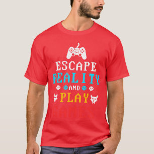Fliehe der Realität und spiele Videospiele Freund T-Shirt