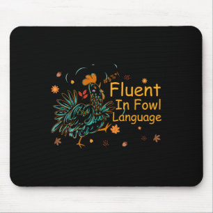 Fließend in Geflügelspräche Lustiger Neuheiten-Hüh Mousepad
