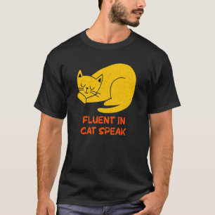 Fliessend in Katzensprache Katze     Kätzchen Humo T-Shirt
