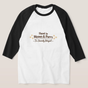 Fließend in Miauen und Schnurren Lustiges Katzenli T-Shirt