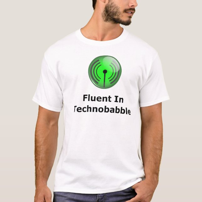Fließend in Technobabble T-Shirt (Vorderseite)