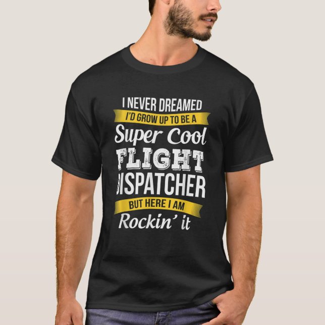 Flight Dispatcher Funny Gift T-Shirt (Vorderseite)