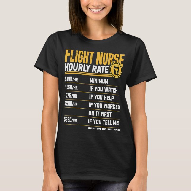 Flight Nurse Hourly Rate   Flight Nurse Men Women T-Shirt (Vorderseite)
