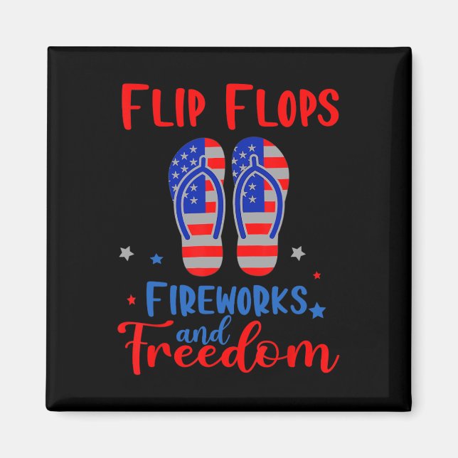 Flip Flops Fireworks und Freedom American Flag 4. Magnet (Vorne)