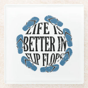 Flip Flops - Leben in Flip Flops Glasuntersetzer