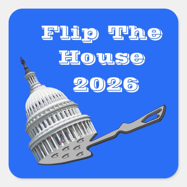 Flip The House Vote Blue 2026 Quadratischer Aufkleber (Vorderseite)