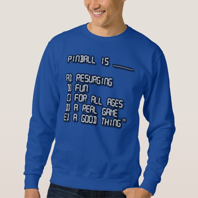 Flipperautomat ist… Version 2 Sweatshirt (Vorderseite)