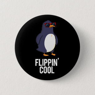 Flippin Cool Funny Pinguin Pun Dark BG Button