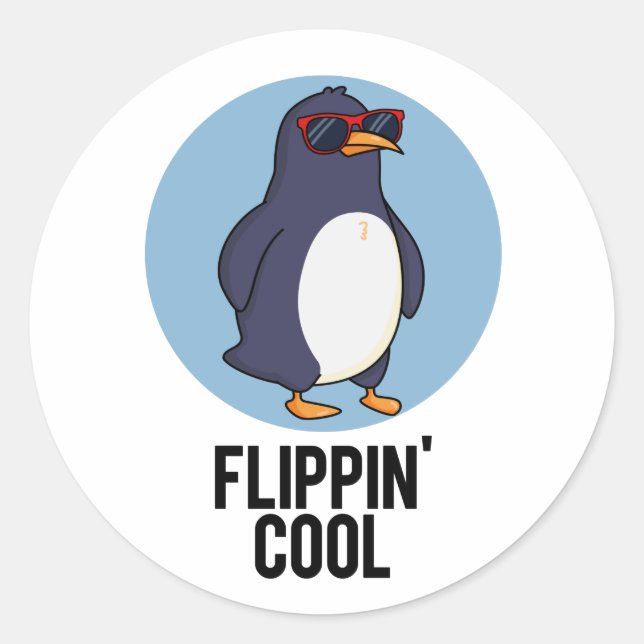 Flippin Cool Funny Pinguin Pun Runder Aufkleber (Vorderseite)