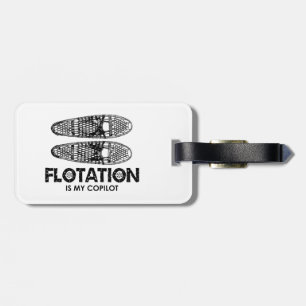 Floating ist mein Copilot Schneeschuhe Gepäckanhänger