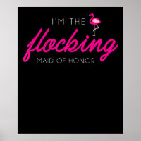 Flocking Maid Of Honor Flamingo Bachelorette Party