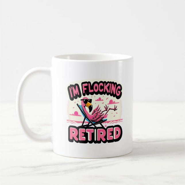 Flocking Remüde Funny Retirement Flamingo Kaffeetasse (Links)