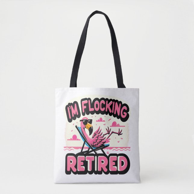 Flocking Remüde Funny Retirement Flamingo Tasche (Vorderseite)