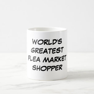 "Flohmarkt-Käufer-" Tasse der Welt bestster