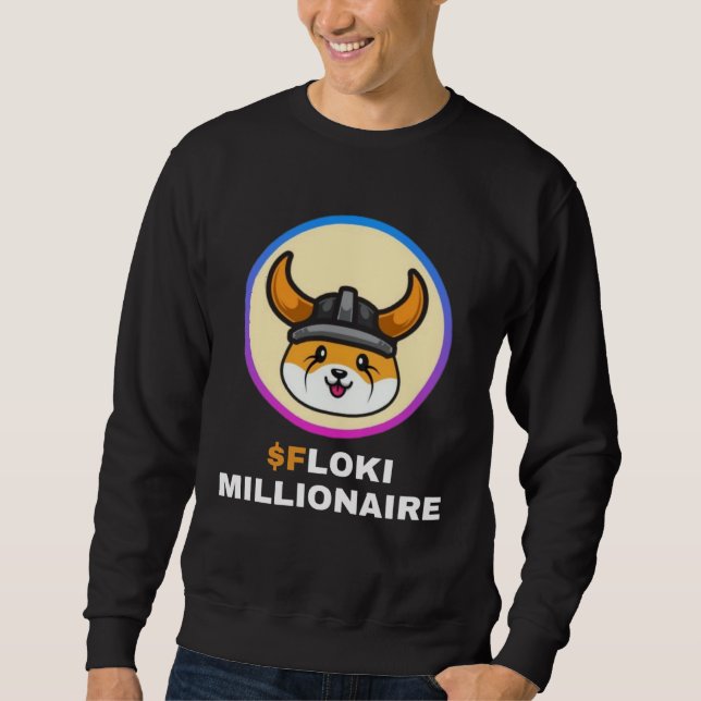 Floki Millionaire Floki Inu Token Coin Crypto Hodl Sweatshirt (Vorderseite)