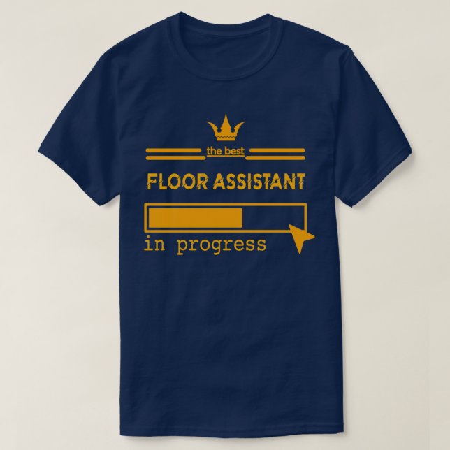 FLOOR ASSISTANT in progress T-Shirt (Design vorne)