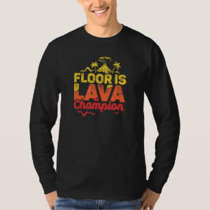 Floor ist Lava Game Champion mit Volcano Kids Rece T-Shirt