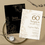 Floral Black Gold Überraschung 60. Geburtstagspart Einladung<br><div class="desc">Bloral Black Gold Überraschung 60. Geburtstag Party Einladung. Minimalistisches modernes Design mit botanischen Akzenten und Typografie-Script-Schriftart. Einfache florale Einladungskarte perfekt für eine stilvolle weibliche Überraschung am Tag. Kann für jedes Alter angepasst werden.</div>