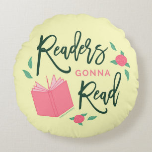 Floral BookReaders Gonna Read Rundes Kissen