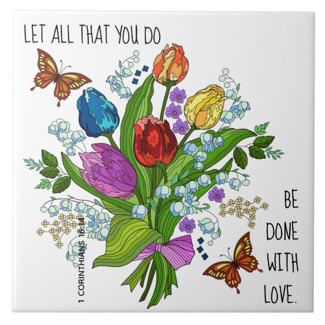 Floral Bouquet, Gedicht von 1 Korinthen 16:14 Fliese (Vorderseite)