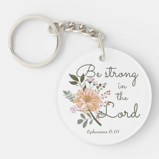 Floral Bouquet, sei stark in der Lord Bible Verse Schlüsselanhänger (Vorderseite)