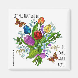 Floral Bouquet, Vers von 1 Korinthians 16:14 Magnet