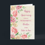 Floral Brother & Sister in Law Wedding Jubiläum Karte<br><div class="desc">Glückliche Hochzeitskarte für Juristen und Juroren mit wunderschönen Aquarellfarben-Vintagen Blume,  rustikalem Einbruch und sentimentalem Vers.</div>