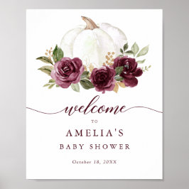 Floral Burgundy Pumpkin Baby Dusche Begrüßungszeic Poster