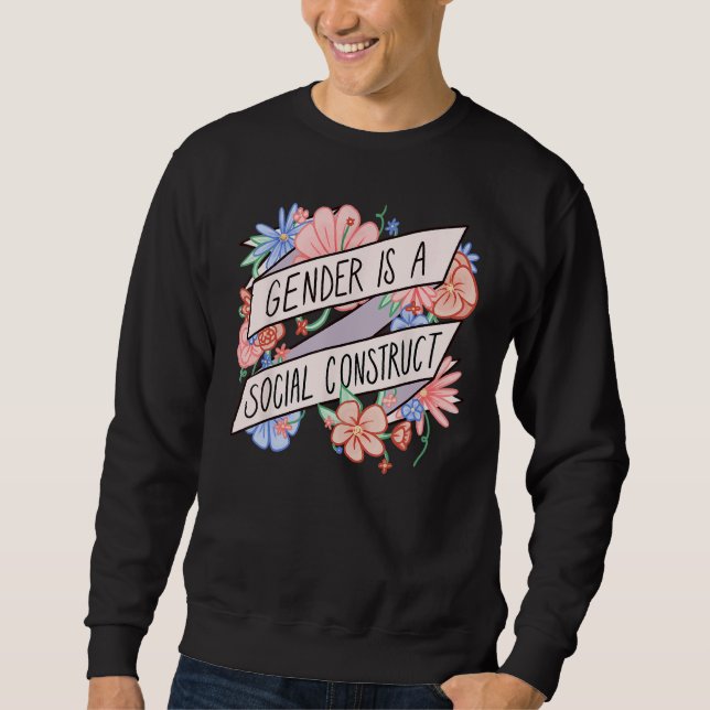 Floral Gender Is A Social Construct Transgender Da Sweatshirt (Vorderseite)