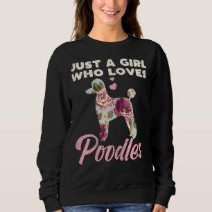 Floral Girl Who Lieben Poodles Haustier Hund Lover Sweatshirt