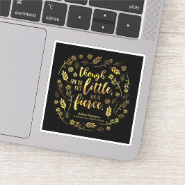 Floral Gold Little Aber Fierce William Shakespeare Aufkleber