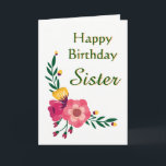 Floral Happy Birthday Sister Card Karte<br><div class="desc">Happy Birthday Card Custom Personalisiert Sister. Ändern Sie die Cover-Beziehung nach Ihren Bedürfnissen.</div>