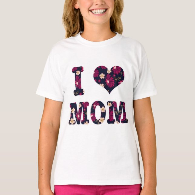 Floral I Liebe Mama T-Shirt (Vorderseite)