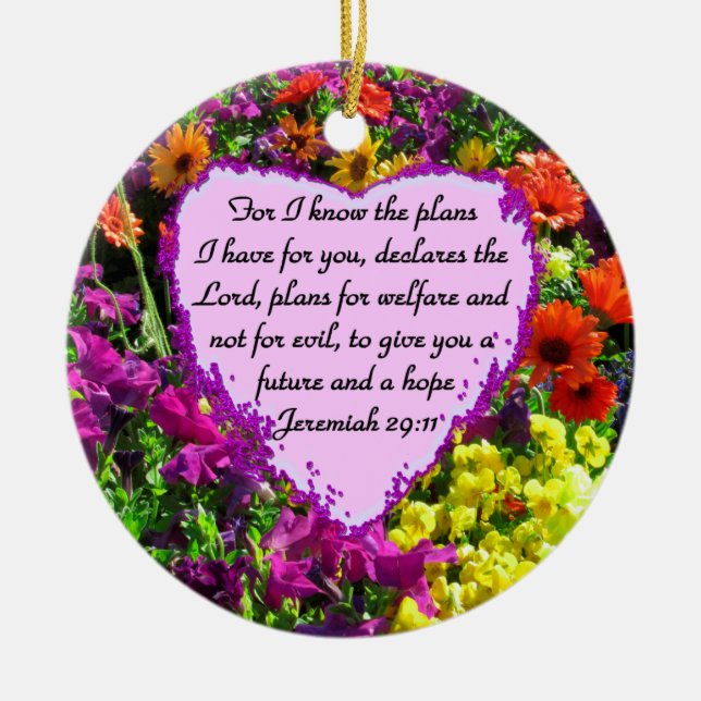 FLORAL JEREMIAH 29:11 FOTO DESIGN KERAMIK ORNAMENT (Vorne)