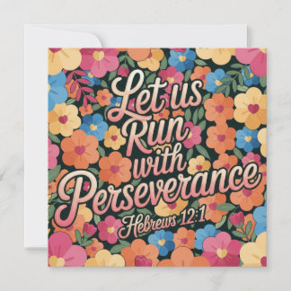 Floral “Let Us Run with Perseverance” Christian  Karte