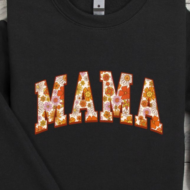 Floral Mama Sweatshirt (Von Creator hochgeladen)