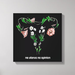 Floral No Uterus No Opinion Women's Rights Leinwanddruck