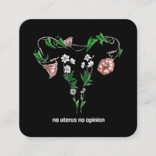 Floral No Uterus No Opinion Women's Rights Quadratische Visitenkarte