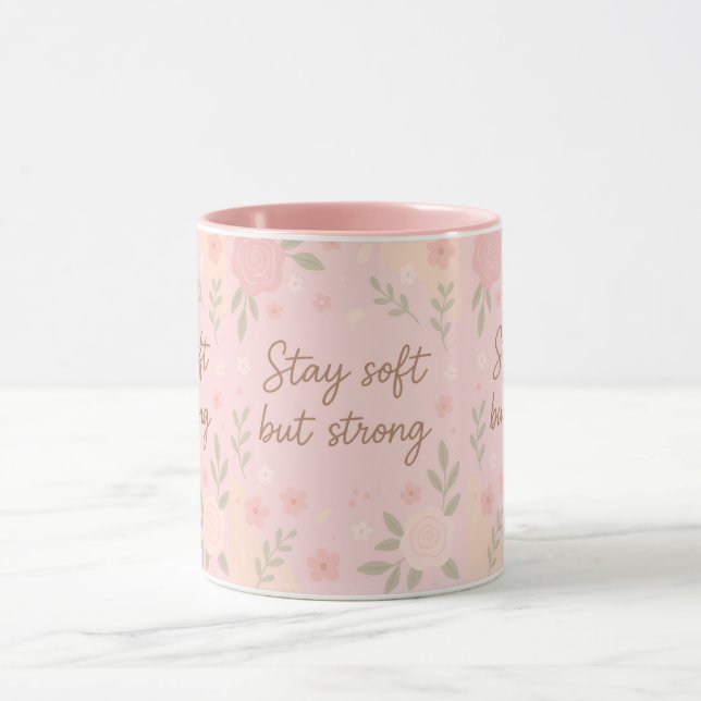 Floral Pink Inspirational Quote – Stay Soft Tasse (Zentrum)