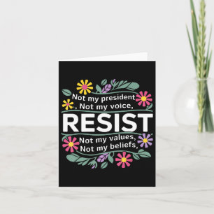 Floral Resist nicht mein Präsident Anti-Trump Frau Karte