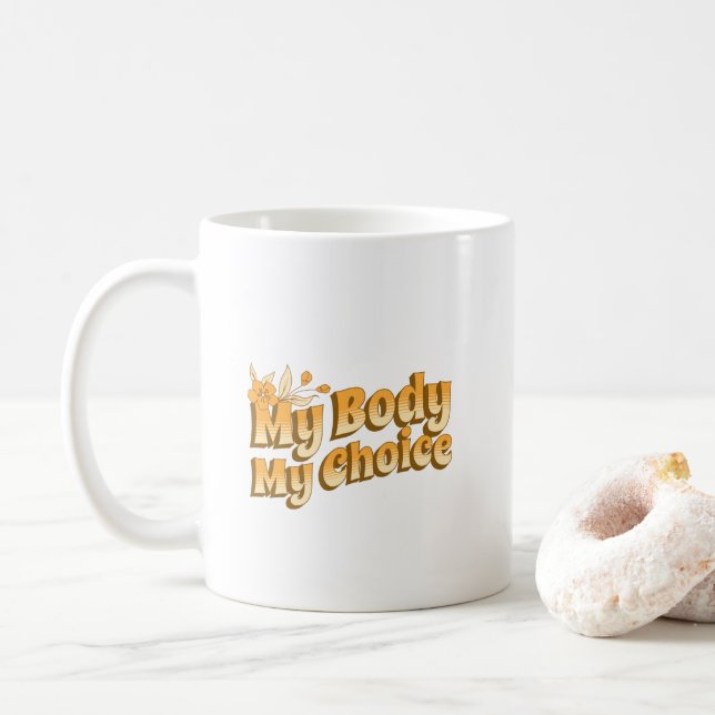 Floral Retro My Body Meine Wahl Frauenrechte Kaffeetasse (Mit Donut)
