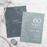 Floral Slate Blue Überraschung 60. Geburtstagspart Einladung<br><div class="desc">Einfache maringrau Überraschung 60. Geburtstagsfeier Einladung. Minimalistisches modernes Design in schiefer,  staubblauer Farbe mit botanischen Akzenten und Typografie-Script-Schriftart. Stahlblau-weiß-feminine Blütenkarte perfekt für eine stilvolle Frauen Überraschungsfeier. Kann für jedes Alter angepasst werden.</div>