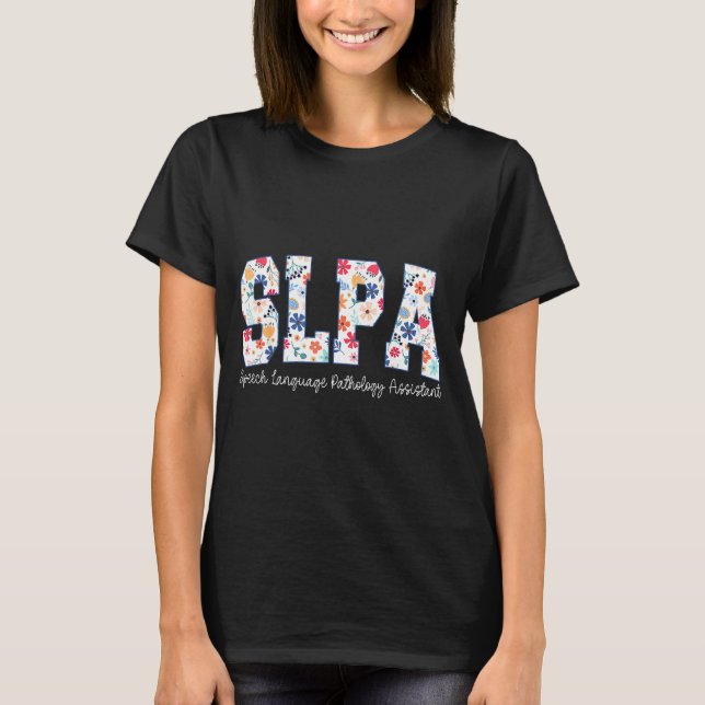 Floral Speech Language Pathology Istant Slpa Appre T-Shirt (Vorderseite)
