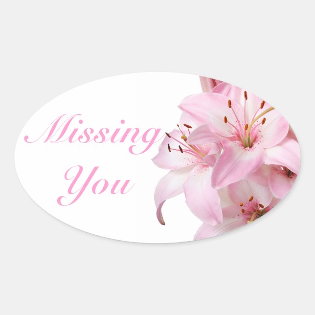 Floral Vermisst You Pink Lily Blume Liebe Ovaler Aufkleber (Vorderseite)