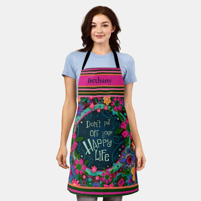 Floral Whimsical Custom Happy Life Inspirivity Schürze (Getragen)