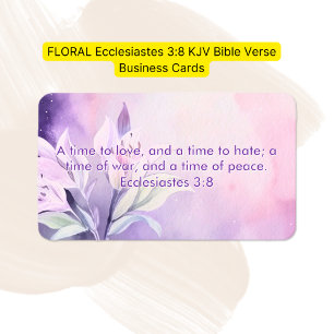 FLORALES Ecclesiastes 3:8 KJV Bibelvers  Visitenkarte